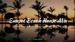 Sunset Beach House MIx / Deep House & Relaxation Music Vol.138