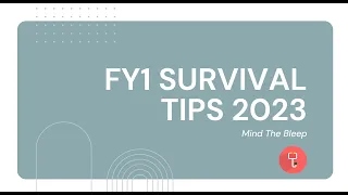 FY1 Survival Tips 2023: Introductory lecture