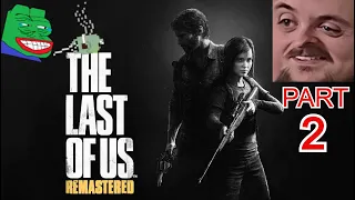 Forsen Plays The Last of Us Remastered - Part 2 (With Chat)