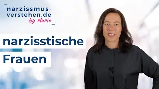 typisch narzisstische Frauen erkennen, Probleme, Ursachen & Tipps