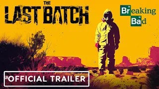 The Last Batch - Breaking Bad Game Trailer | Cinematic Concept Envisioned