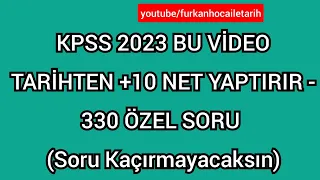 KPSS 2023 BU VİDEO TARİHTEN + 10 NET YAPTIRIR  330 ÖZEL SORU #inkılaptarihitekrar #yks2023 #kpss2022