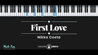 First Love - Nikka Costa (KARAOKE PIANO - MALE KEY)