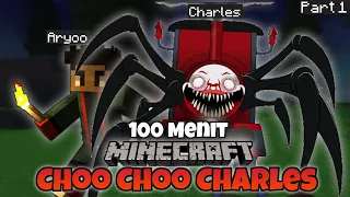 100 Menit Di Minecraft Choo Choo Charles - Dan Inilah Yang Terjadi... Part 1