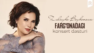 Zulayho Boyhonova - Farg'onadagi konsert dasturi 2022