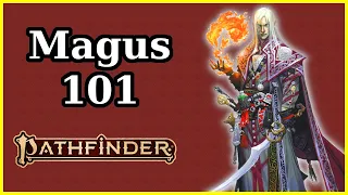 MAGUS CLASS GUIDE - PATHFINDER 2E