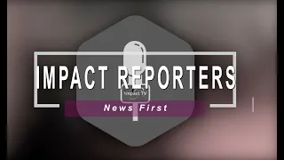 IMPACT REPORTERS  13 JANUARY 2021