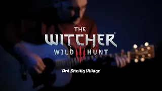 The Witcher 3 Wild Hunt OST Unreleased Tracks Ard Skellig Village  (Acoustic Guitar Cover)