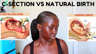 C-SECTION vs NATURAL BIRTH |