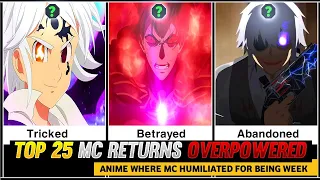 Top 25 Anime Where Mc Gets Humiliated For Being Weak But Returns Overpowered ✨🤩