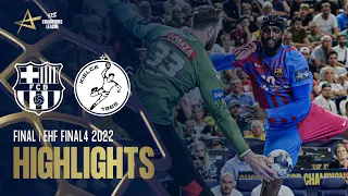 Barça vs Lomza Vive Kielce | HIGHLIGHTS | FINAL | EHF FINAL4 2022