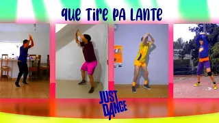 Just Dance 2021 / Que tire Pa lante / Gameplay by R BOY ft. Cesar MRam , Cris Cros Alex & Oxyfede