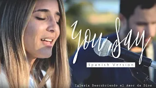 You Say - Lauren Daigle (ESPAÑOL) | SPANISH version (Acoustic cover with lyrics) |