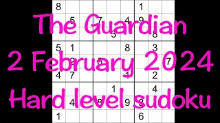 Sudoku solution – The Guardian 2 February 2024 Hard level