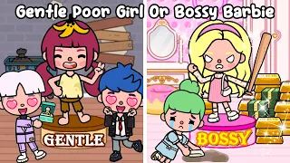 Poor Girl But Gentle Or Rich Barbie But Bossy 😡😊  Sad Story | Toca Life World | Toca Boca