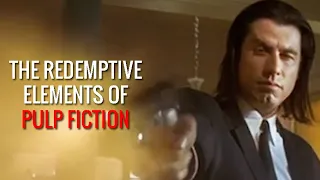 The Redemptive Elements of Pulp Fiction