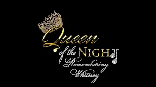 Queen of the Night! Remembering Whitney (Promo) 2023