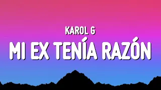 KAROL G - MI EX TENÍA RAZÓN (Letra/Lyrics)