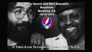 Jerry Garcia/Merl Saunders • It Takes A Lot To Laugh, It Takes A Train To Cry 10/12/73 Fixed SBD