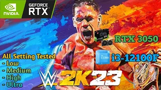 WWE 2K 23 - RTX 3050 ft i3-12100F | All Setting Tested
