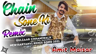 Chain Sone Ki DJ Remix  Gulzaar Chhaniwala  Chain Sone Ki Remix Song  Gulzaar Chhaniwala