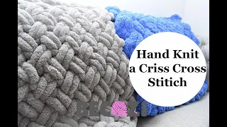 HAND KNIT A CHUNKY BLANKET/CRISS CROSS STITCH/CROSS OVER STITCH