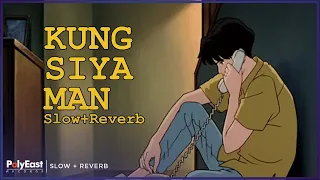 TJ Monterde - Kung Siya Man (Slow Reverb)