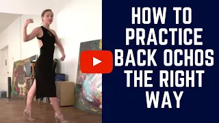 Tango Technique: 5 tips to practice the back ocho correctly (follower technique)