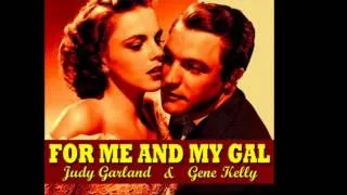 Judy Garland & Gene Kelly - For me and my gal (Finale) 1942