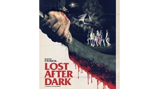 Lost After Dark Trailer 2014 Horror [screamhorrormag.com]