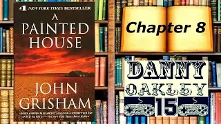 Let's Read: A Painted House by John Grisham (Chapter 8)