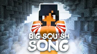 Aphmau - BIG SQUISH | Minecraft, But It's A Song