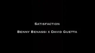 Satisfaction - Benny Benassi x David Guetta (remix)