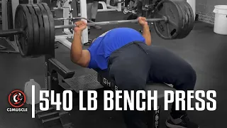 540 lb Bench Press | @C3Muscle