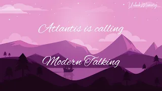 [Vietsub lyrics] Atlantis is calling - Modern Talking