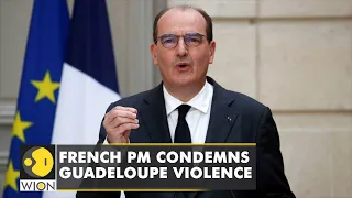 France: Buildings, cars set ablaze, French Prime Minister Jean Castex condemns Guadeloupe violence