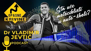 OPASNE KRIVINE 03 - DR VLADIMIR JEVTIĆ - Šta uče MOTOCIKLISTI u auto-školi⁉