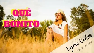 Vicky Corbacho - QUÉ BONITO | BACHATA HIT 2022 - Lyric Video