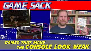 Games That Make the Console Look Weak 2 - Game Sack