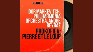 Pierre et le loup, Op. 67, pt. 1