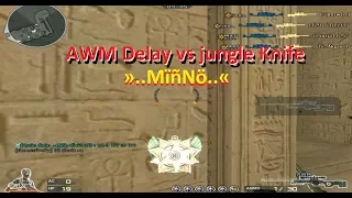 [CF] AWM Delay vs jungle Knife  - MinNo