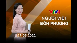 Người Việt bốn phương - 27/06/2022| VTV4