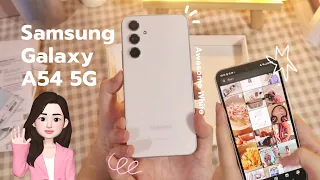 Unbox | Samsung galaxy A54 5G 256GB Awesome white☁️ ถูกใจสายมินิมอล✨🫶🏻