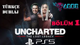 UNCHARTED KAYIP MİRAS - THE LOST LEGACY | PS5 - TÜRKÇE - BÖLÜM 1