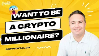 Want To Be A Crypto Millionaire?