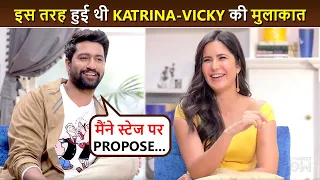 Maine Use Propose.. Vicky Kaushal REVEALS First Meet With Katrina Kaif