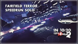 L4D2 - FairField Terror in 10:20 [Solo - TAS]