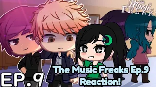 The Music Freaks Ep. 9 Reaction || Gacha Club