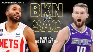 Brooklyn Nets vs Sacramento Kings Full Game Highlights | Mar 16 | 2023 NBA Season