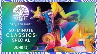 60-MINUTE CLASSICS SPECIAL  | Cirque du Soleil | SALTIMBANCO, NOUVELLE EXPÉRIENCE, CIRQUE RÉINVENTÉ